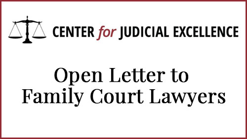 Center for Judicial Excellence - Family Courts Need Domestic Violence Experts: Open Letter to Family Court Lawyers from a Domestic Violence Expert - Essay Veronica York