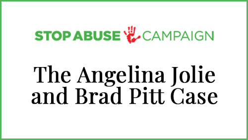 Stop Abuse Campaign - Equal Parenting Custody Battles: What Can We Learn from the Angelina Jolie and Brad Pitt Case? by Veronica York